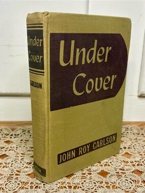 Under Cover by John Roy Carlson Hardcover 1943 Vintage Military Novel